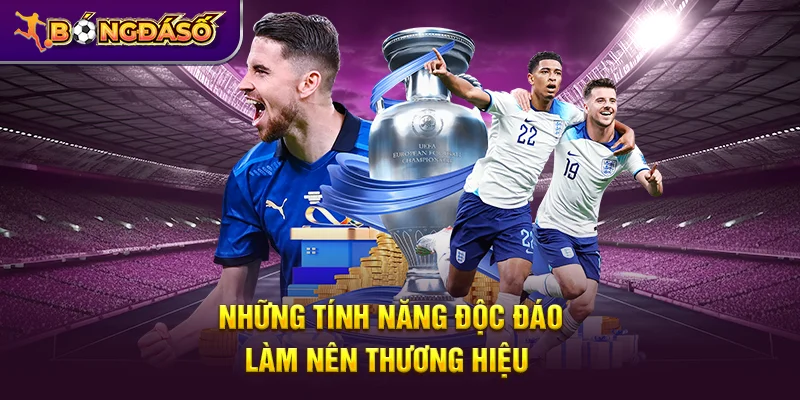 Bongdaso - Tỷ Số Bóng Đá, KQBD, Lịch Thi Đấu & Dữ Liệu Trận Đấu 24/7 19 Những tính năng độc đáo làm nên thương hiệu Bongdaso