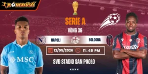 Soi Kèo Napoli Vs Bologna 01h45 12/05 - Vòng 36 Serie A 10 napoli-vs-bologna-bds-12-5